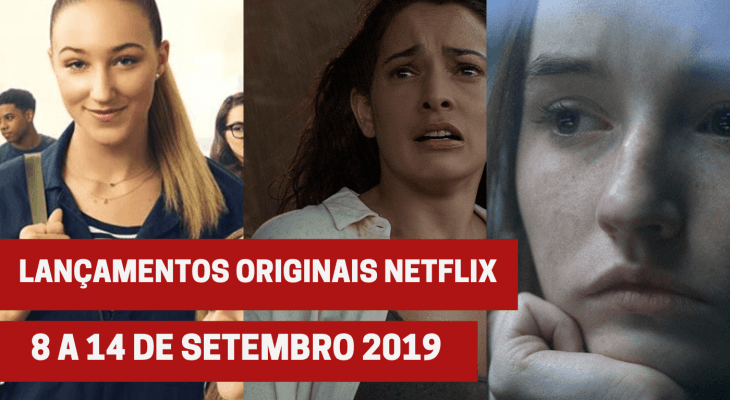 Lançamentos originais Netflix: De 8 a 14 de setembro 2019
