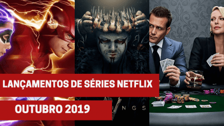 Lançamentos de 24 séries na Netflix em outubro de 2019