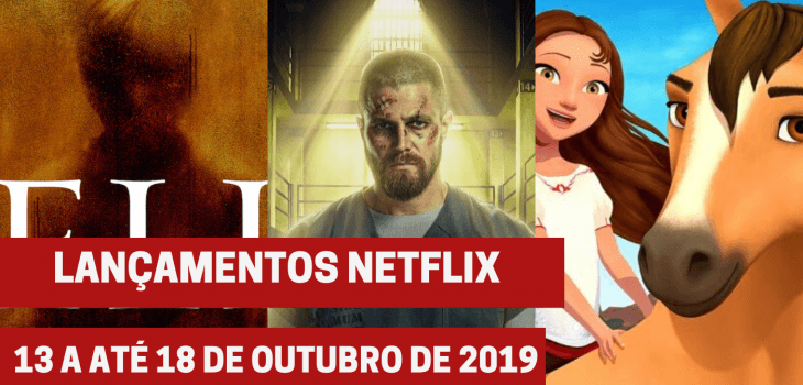 11 Lançamentos Netflix: De 13 a até 18 de outubro de 2019