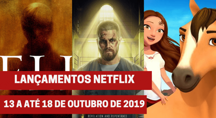 11 Lançamentos Netflix: De 13 a até 18 de outubro de 2019