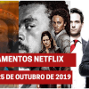 Lançamentos Netflix: De 19 a até 25 de outubro de 2019