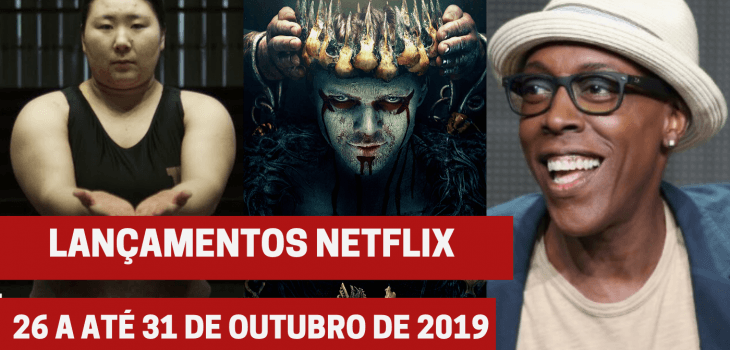 Lançamentos Netflix: De 26 a até 31 de outubro