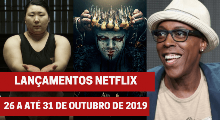 Lançamentos Netflix: De 26 a até 31 de outubro
